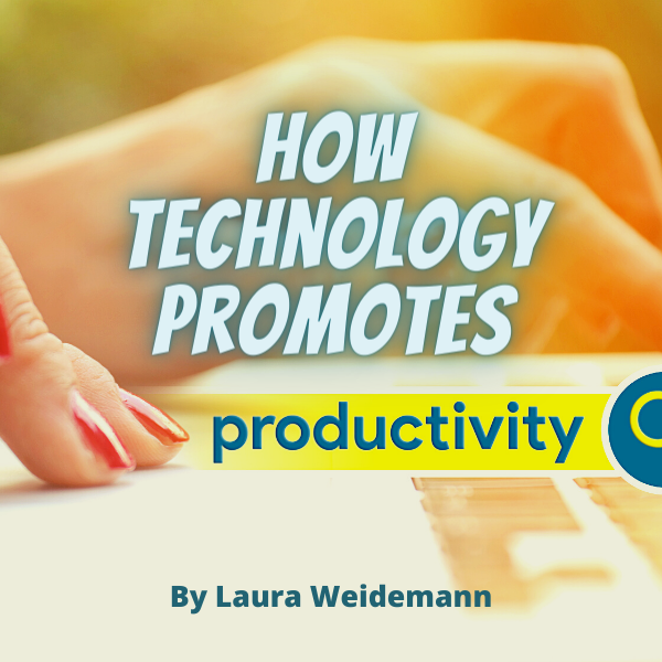 How Technology Promotes Productivity