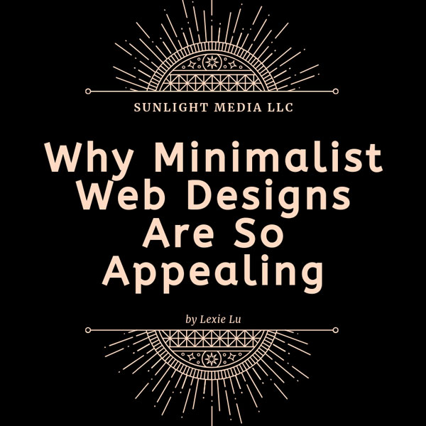 Why Minimalist Web Designs Are So Appealing