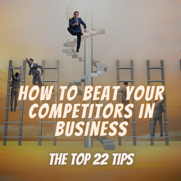 Cómo vencer a sus competidores en los negocios