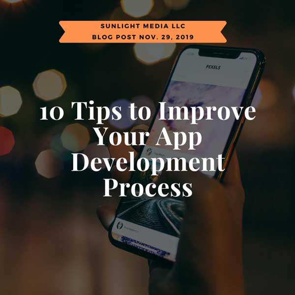 10 Tips to Improve Your App Development Process