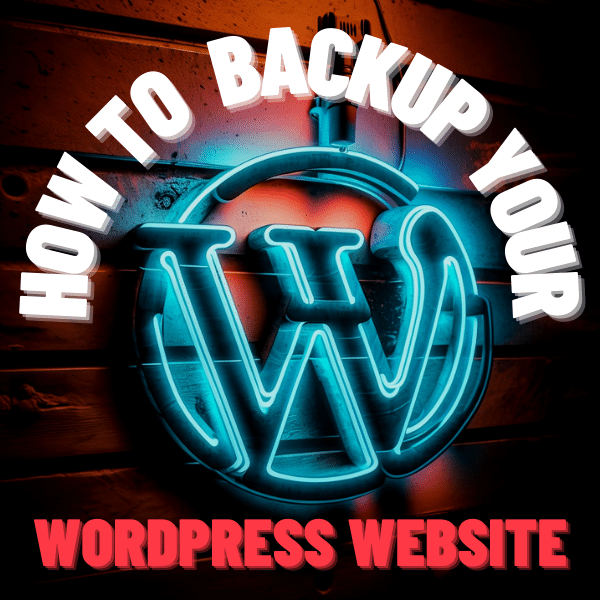 How to backup up your WordPress website