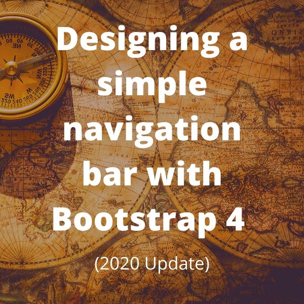 Designing a simple navigation bar with Bootstrap 4 (2020 Update)
