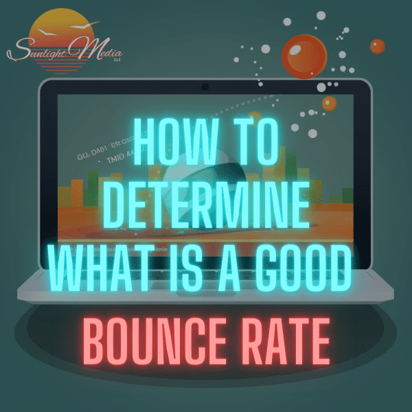 How to Determine What Is a Good Bounce Rate