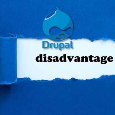 Disadvantages of Drupal