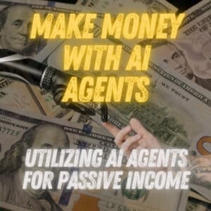 Make Money with AI Agents