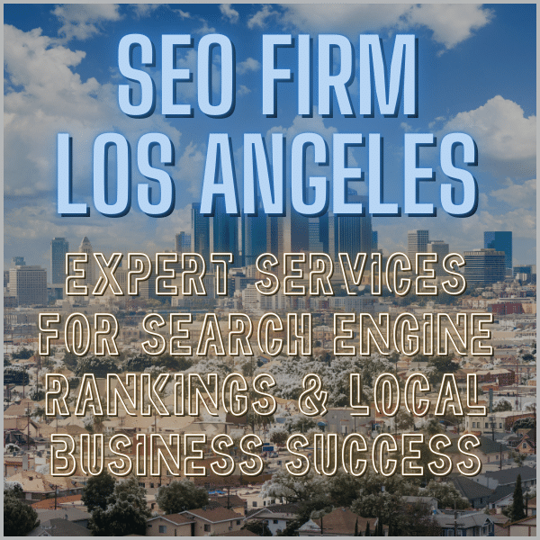 SEO Firm Los Angeles