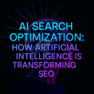 AI Search Optimization How Artificial Intelligence is Transforming SEO